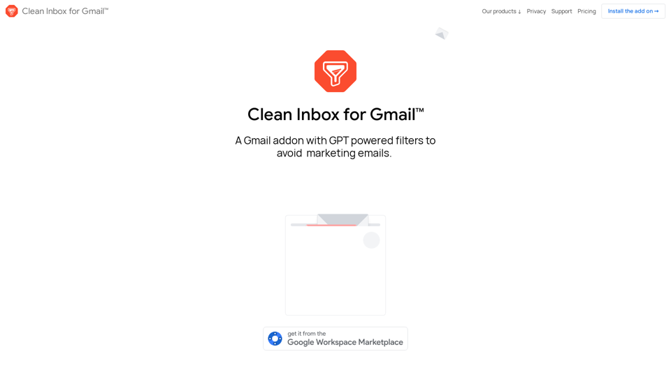 Clean Inbox for Gmail™ | A Gmail addon with GPT powered filters to avoid unwanted email, spam and marketing email