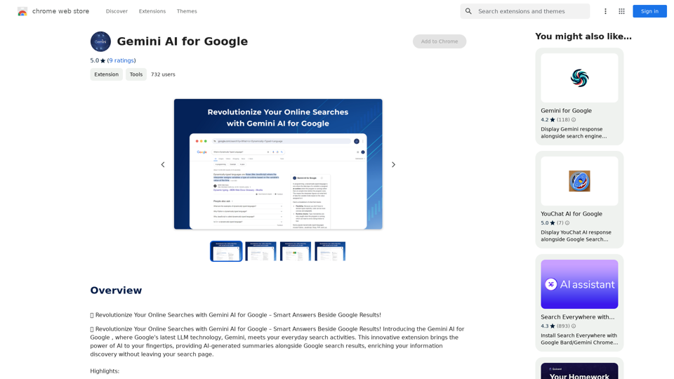 Gemini AI for Google

Gemini AI is an innovative artificial intelligence (AI) model designed to revolutionize the way Google interacts with its users. This cutting-edge technology is capable of understanding and responding to natural language inputs, making it an ideal solution for enhancing user experience on Google's platforms.

Key Features:

* Conversational Interface: Gemini AI enables users to interact with Google using conversational language, making it easier to find information and perform tasks.
* Contextual Understanding: The AI model can understand the context of a user's query, providing more accurate and relevant results.
* Personalized Experience: Gemini AI can learn a user's preferences and tailor the search results and recommendations to their individual needs.
* Multitasking Capability: The AI model can handle multiple tasks simultaneously, allowing users to perform complex queries and tasks with ease.

Benefits:

* Enhanced User Experience: Gemini AI provides a more intuitive and user-friendly experience, making it easier for users to find what they're looking for on Google.
* Improved Accuracy: The AI model's ability to understand context and nuances of language reduces the likelihood of irrelevant search results.
* Increased Productivity: Gemini AI's multitasking capability and personalized experience enable users to accomplish more in less time.

Potential Applications:

* Google Assistant: Gemini AI can be integrated into Google Assistant, enabling users to have more natural and conversational interactions with the virtual assistant.
* Google Search: The AI model can be used to improve the search engine's ability to understand complex queries and provide more accurate results.
* Google Workspace: Gemini AI can be applied to Google Workspace (formerly G Suite) to enhance the productivity and collaboration capabilities of the platform.