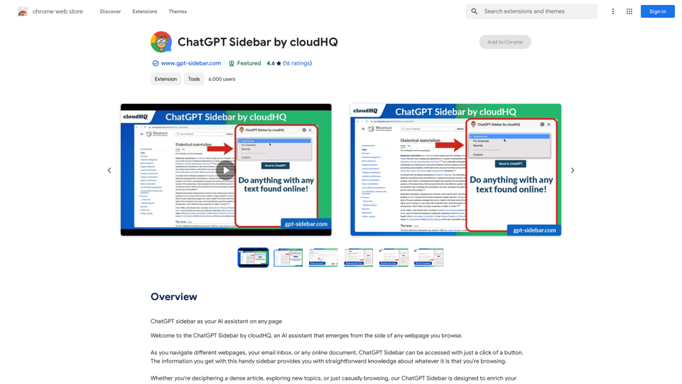 ChatGPT Sidebar by cloudHQ 

This is a powerful tool that brings the capabilities of ChatGPT directly into your workflow. 

Key Features:

* Seamless Integration:  Effortlessly access ChatGPT within your favorite applications like Gmail, Slack, and Notion. 
* Contextual Understanding:  ChatGPT remembers past interactions, providing relevant and coherent responses within the context of your current task.
* Boost Productivity:  Automate repetitive tasks, generate creative content, and get instant answers to your questions, all without leaving your workspace.
* Enhanced Collaboration:  Share ChatGPT-powered insights and ideas with your team, fostering more productive and efficient collaboration.

Benefits:

* Save Time and Effort:  Streamline your workflow and focus on high-value tasks.
* Unlock Creativity:  Overcome writer's block and generate innovative ideas.
* Improve Communication:  Craft clear, concise, and engaging messages.
* Make Informed Decisions:  Access reliable information and insights to support your decision-making process.


Get Started Today:

Visit our website to learn more and start using ChatGPT Sidebar by cloudHQ. 
